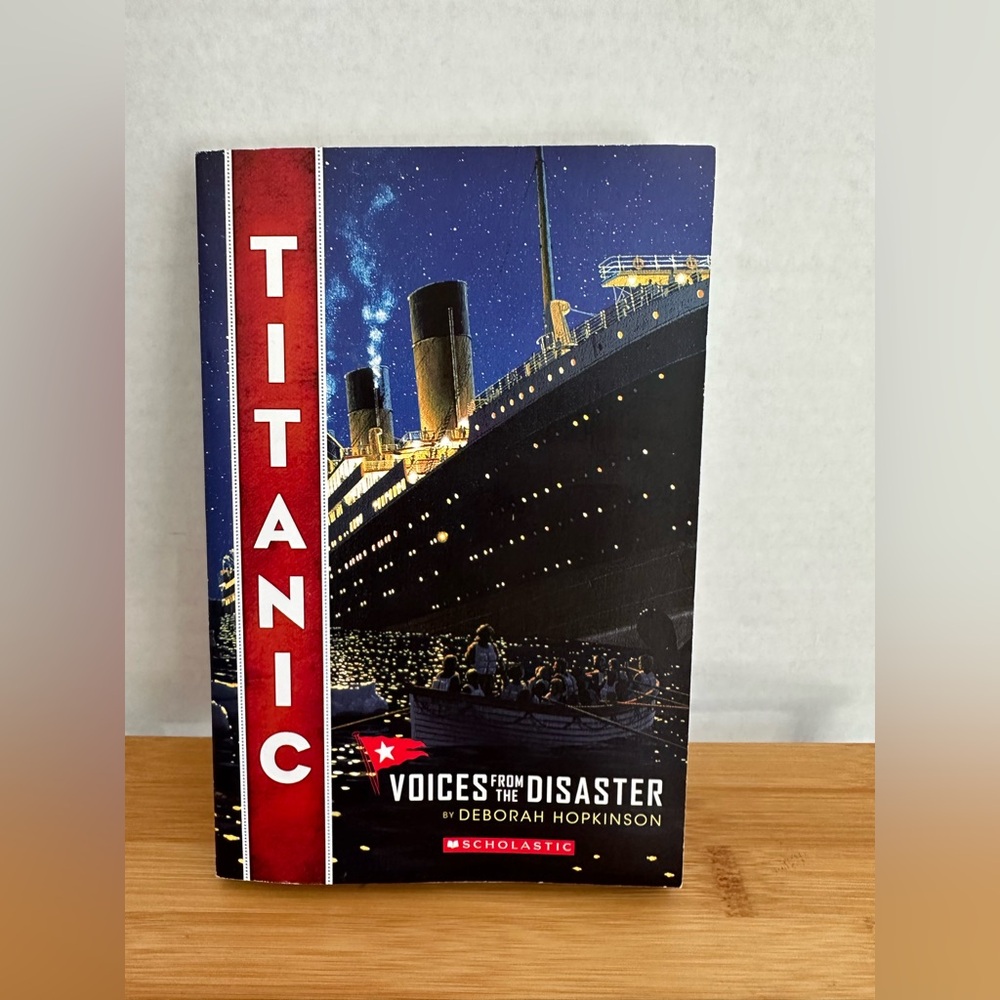 Titanic Voices from the Disaster by Deborah Hopkinson Paperback Book. Scholastic